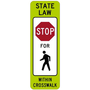 State Law Stop for Pedestrian in Crosswalk - Signs Everywhere USA