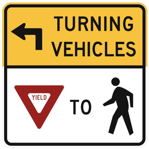 Turning Vehicles Yield to Pedestrians (Left Arrow) - Signs Everywhere USA